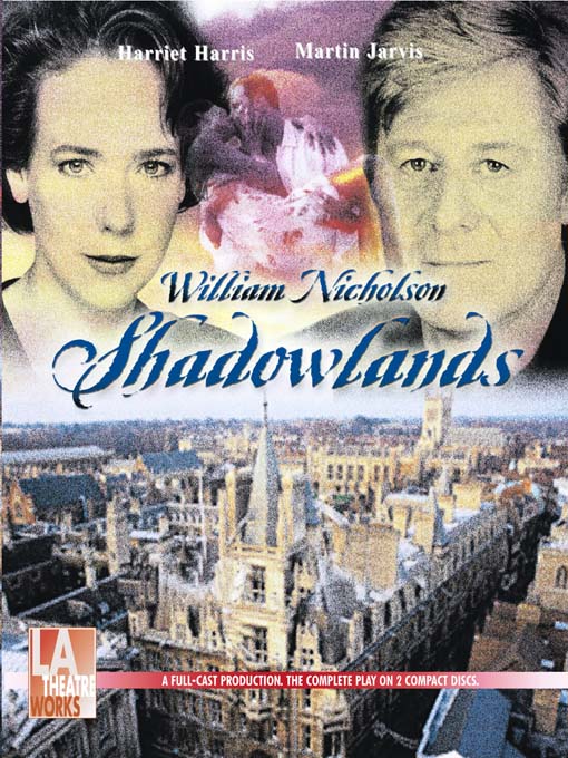 Title details for Shadowlands by William Nicholson - Available